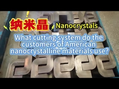 What cutting system do the customers of American nanocrystalline materials use?