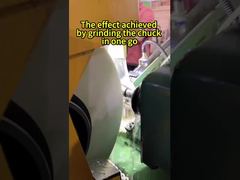 The effect achieved by grinding the chuck in one go